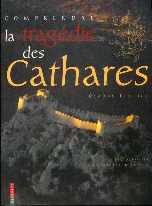 Livrenpoche : Comprendre la tragédie des cathares - Xxx - Livre