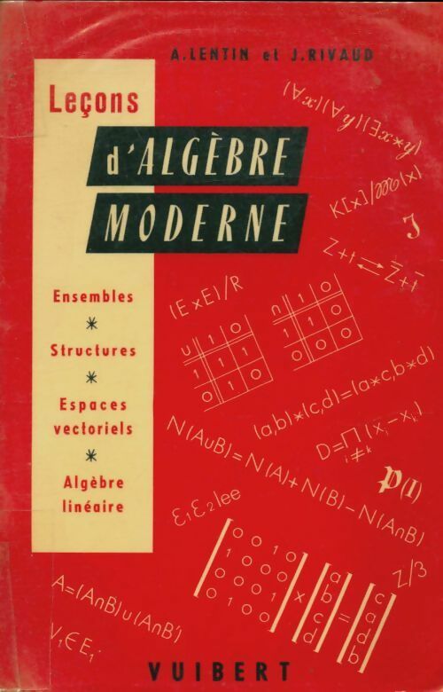 Livrenpoche : Leçons d?algèbre moderne - André Lentin - Livre
