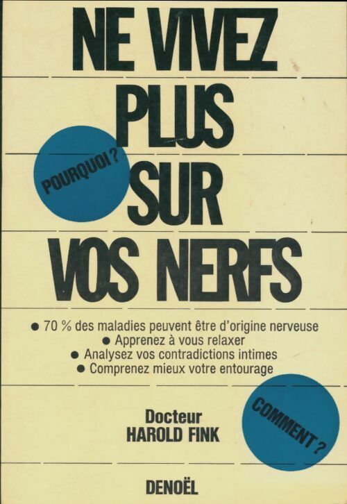 Livrenpoche : Ne vivez plus sur vos nerfs - Harold Fink - Livre