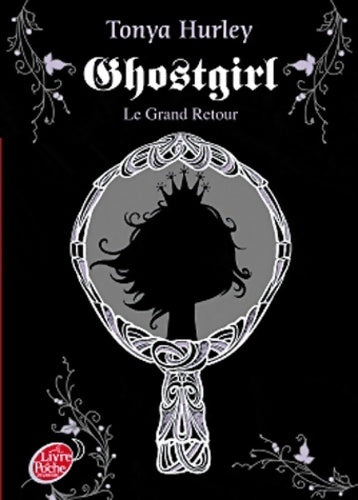 Livrenpoche : Ghost girl Tome II : Le grand retour - Tonya Hurley - Livre
