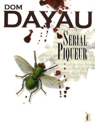 Livrenpoche : Serial piqueur - Dominique Dayau - Livre