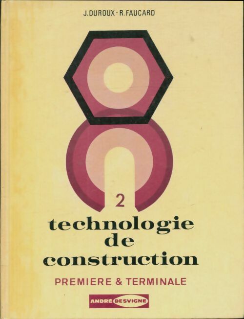 Livrenpoche : Technologie de construction Tome II Première et Terminale - J. Duroux - Livre