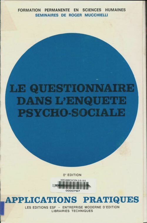 Livrenpoche : Le questionnaire dans l'enquête psycho-sociale - Roger Mucchielli - Livre