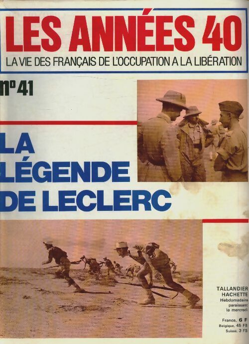 Livrenpoche : Les années 40 n°41 : La légende de Leclerc - Collectif - Livre
