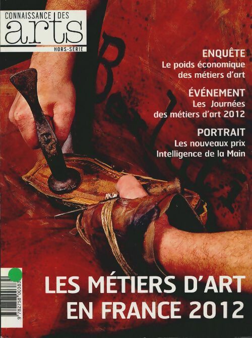 Livrenpoche : Connaissance des arts hors-série n°530 : Les métiers d'art en France 2012 - Collectif - Livre