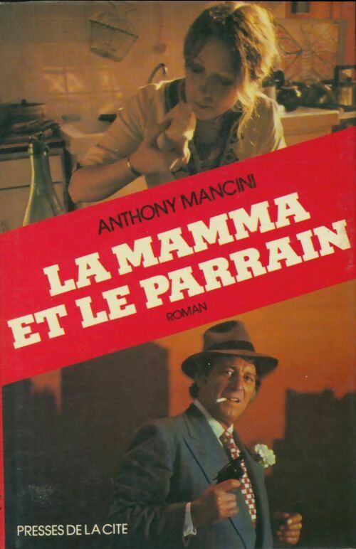 La mamma et le parrain - Anthony Mancini - Livre