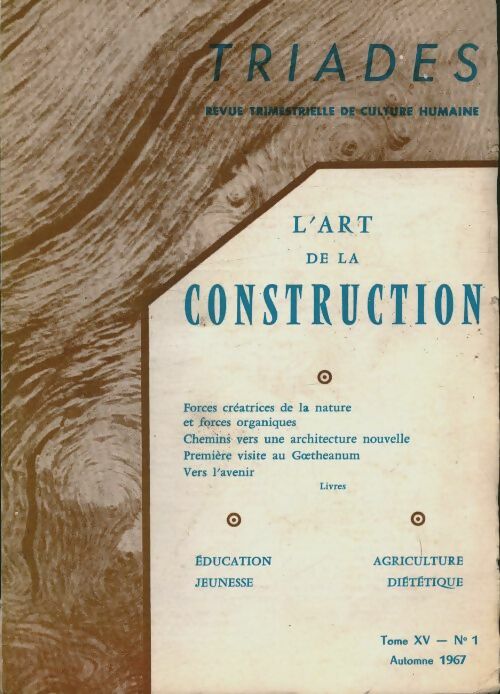 Livrenpoche : Triades Tome XV n°1 : L'art de la construction - Collectif - Livre