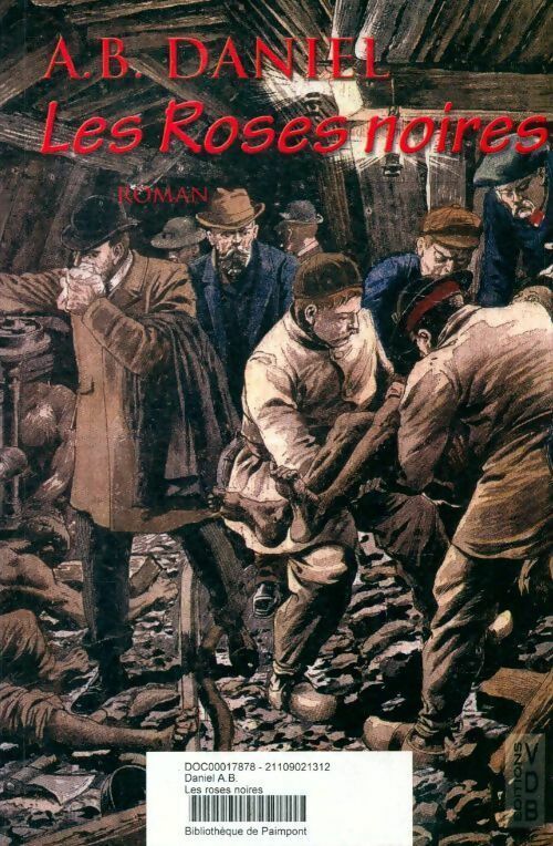 Livrenpoche : Les roses noires - Antoine B. Daniel - Livre