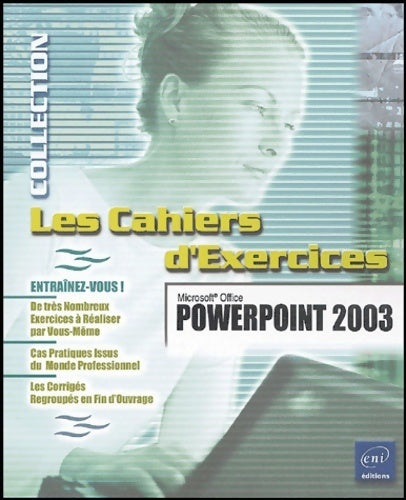 Powerpoint 2003 - Pierre Rigollet -  Les cahiers d'exercices - Livre