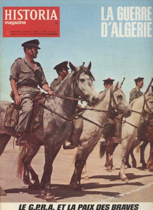Livrenpoche : Historia la guerre d'Algérie n°267 : Le G.P.R.A. et la paix des braves - Collectif - Livre