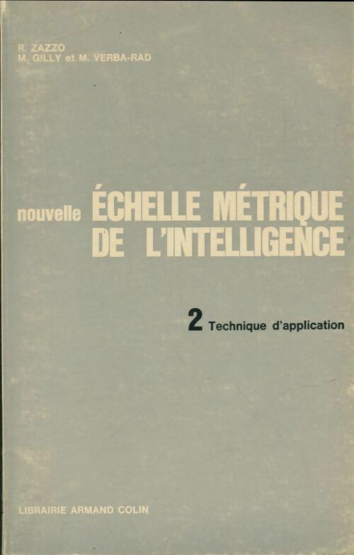 Livrenpoche : Nouvelle échelle métrique de l'intelligence Tome II : Technique d'application - René Zazzo - Livre