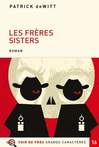 Livrenpoche : Les frères Sisters - Patrick De witt, Patrick Dewitt - Livre