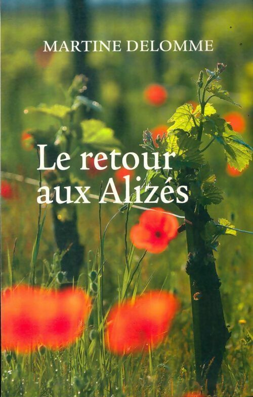 Le retour aux alizés - Martine Delomme - Livre