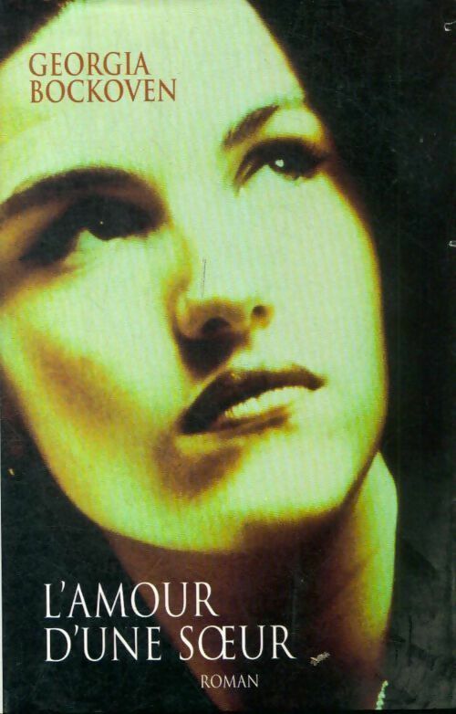 Livrenpoche : L'amour d'une soeur - Georgia Bockoven - Livre