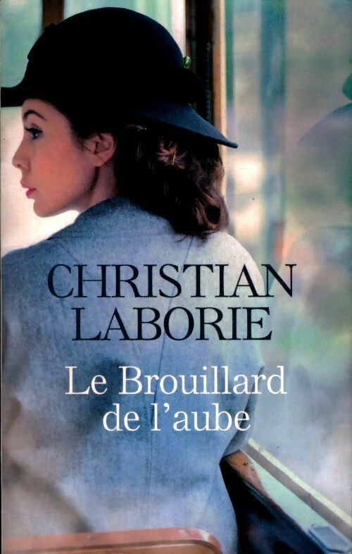 Livrenpoche : Le brouillard de l'aube - Christian Laborie - Livre