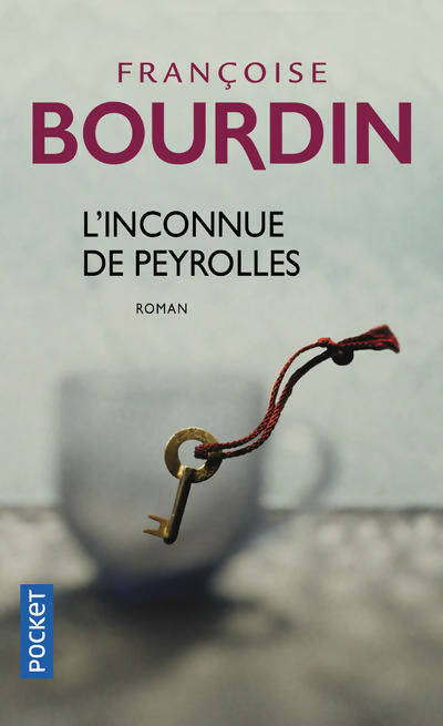 Livrenpoche : L'inconnue de Peyrolles - Françoise Bourdin - Livre