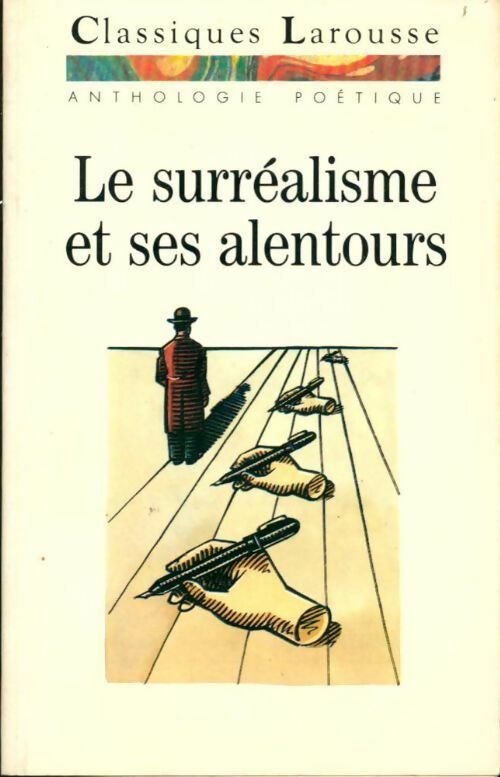Livrenpoche : Le surréalisme et ses alentours - Serge Baudiffier, Baudiffier - Livre