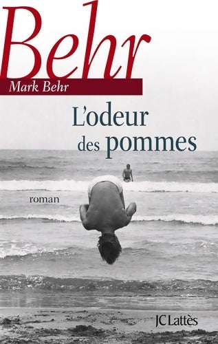 Livrenpoche : L'odeur des pommes - Mark Behr - Livre