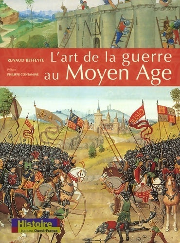 Livrenpoche : L'art de la guerre au Moyen Age - Renaud Beffeyte - Livre