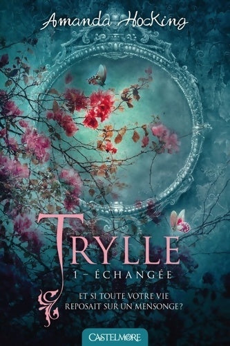 Livrenpoche : Trylle Tome I : Échangée - Amanda Hocking - Livre