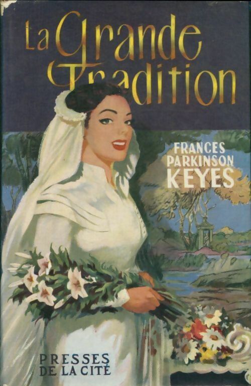 Livrenpoche : La grande tradition - Frances Parkinson Keyes - Livre