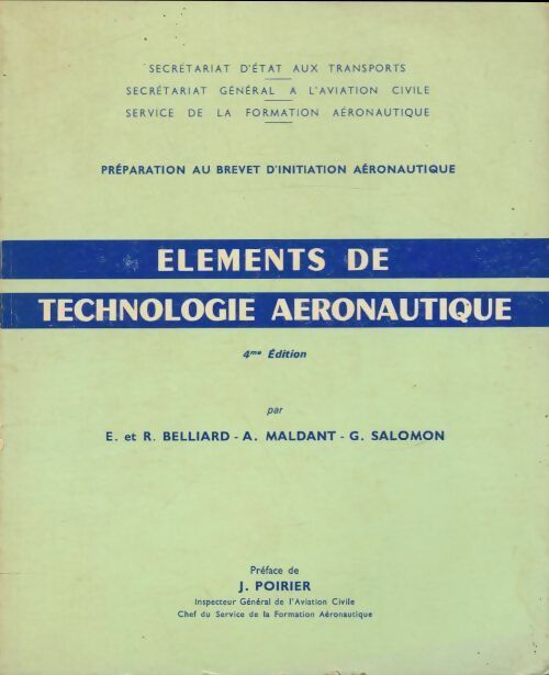 Livrenpoche : Préparation au brevet élémentaire des sports aériens Tome III : Éléments de technologie aéronautique - Collectif - Livre