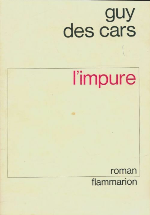 L'impure - Guy Des Cars - Livre