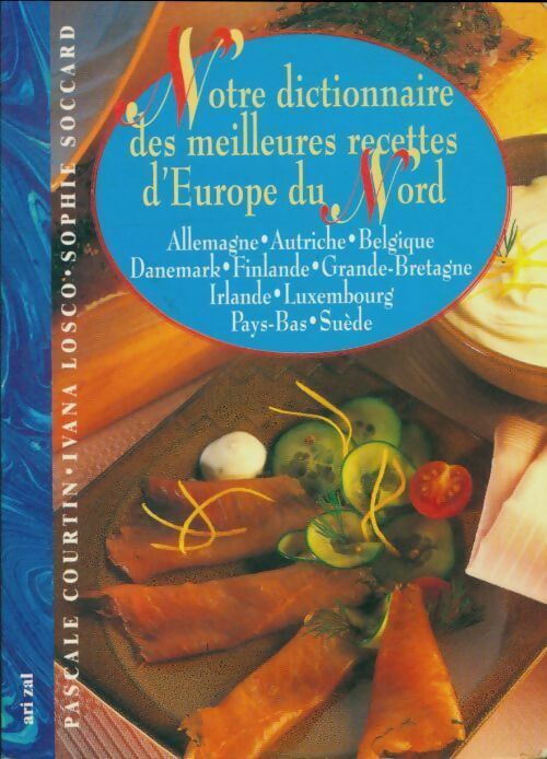 Livrenpoche : Notre dictionnaire des meilleures recettes d'Europe du Nord - Collectif - Livre