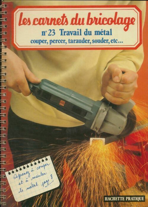 Livrenpoche : Les carnets du bricolage n°23 : Travail du métal - Collectif - Livre