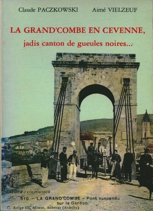 Livrenpoche : La Grand'Combe en Cevenne - Claude Packzowski - Livre