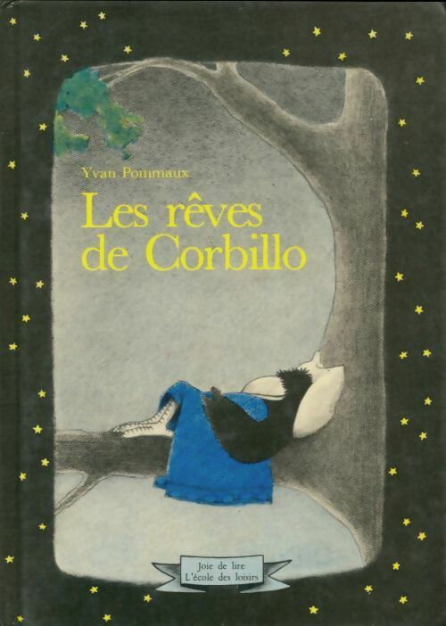 Livrenpoche : Les reves de Corbillo - Yvan Pommaux - Livre