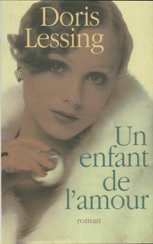 Livrenpoche : Un enfant de l'amour - Doris Lessing - Livre