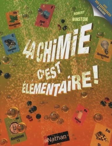 Livrenpoche : La chimie c'est élémentaire ! - Robert Winston - Livre