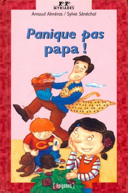 Livrenpoche : Panique pas papa ! - Arnaud Alméras - Livre