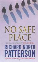 Livrenpoche : No safe place - Richard North Patterson - Livre