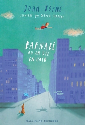 Livrenpoche : Barnabé ou la vie en l'air - John Boyne - Livre