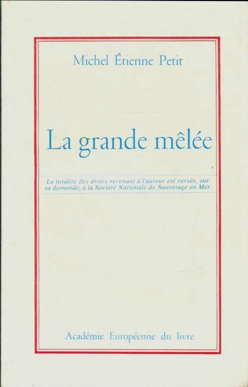 Livrenpoche : La grande mêlée - Michel Etienne Petit - Livre