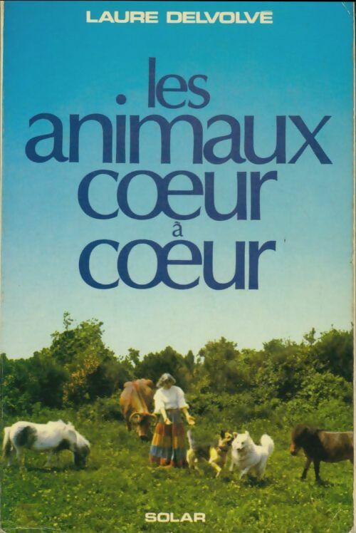 Livrenpoche : Les animaux coeur à coeur - Laure Delvolvé - Livre