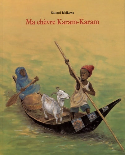 Livrenpoche : Ma chèvre Karam-Karam - Satomi Ichikawa - Livre