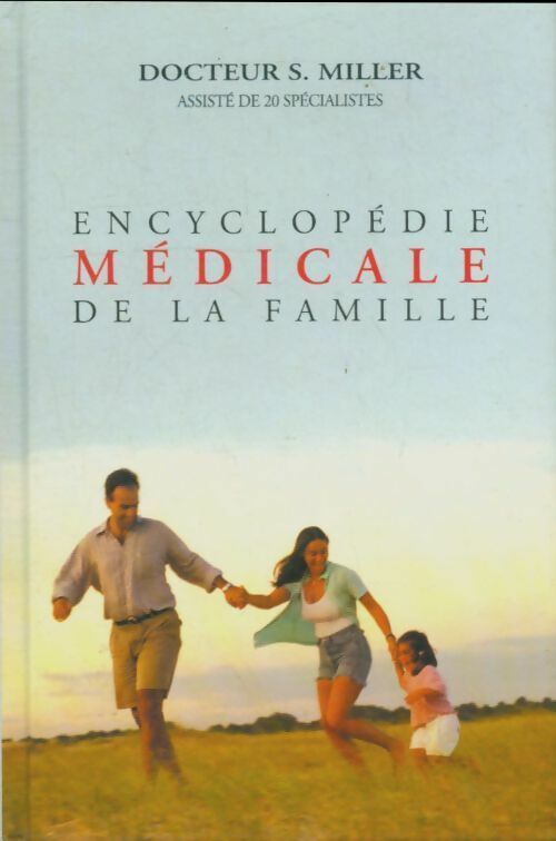 Livrenpoche : Encyclopédie médicale de la famille - Sigmund S. Miller - Livre