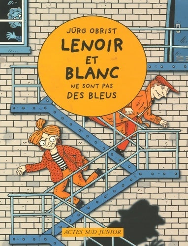 Livrenpoche : Lenoir et Blanc ne sont pas des bleus - Jürg Obrist - Livre