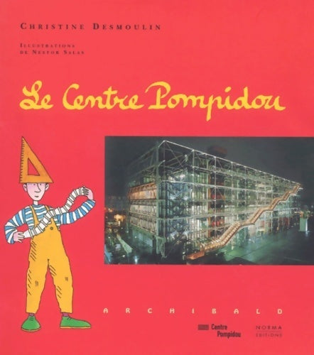 Livrenpoche : Le centre Pompidou - Christine Desmoulin - Livre