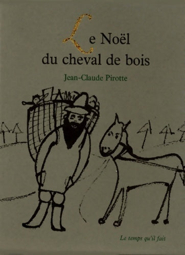 Livrenpoche : Le noël du cheval de bois - Jean-Claude Pirotte - Livre