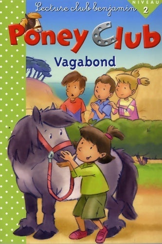 Livrenpoche : Poney club vagabond - Marie-Renée Guilloret - Livre