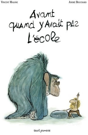 Livrenpoche : Avant quand y avait pas l'école - Vincent Malone - Livre