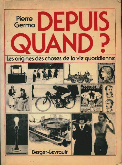 Livrenpoche : Depuis quand ? les origines des choses de la vie quotidienne - Pierre Germa - Livre