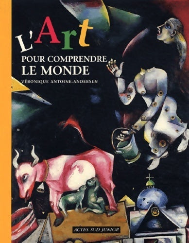 Livrenpoche : L'art pour comprendre le monde - Véronique Antoine-andersen - Livre