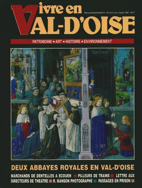 Livrenpoche : Vivre en Val d'Oise n°44 : Deux abbayes royales en Val-d'Oise - Collectif - Livre