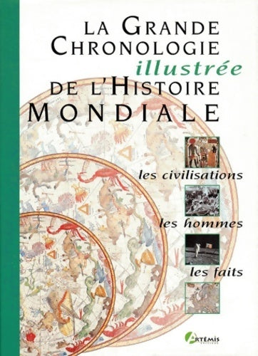 Livrenpoche : La grande chronologie illustrée de l'histoire mondiale - Collectif - Livre