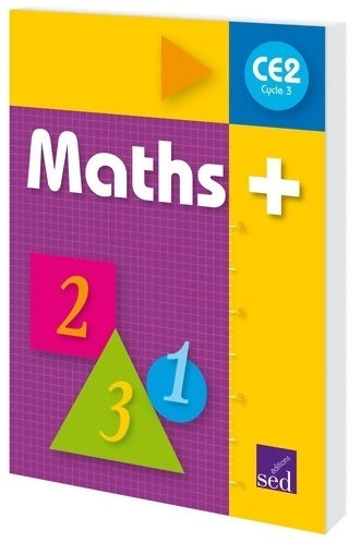 Maths+ CE2 cycle 3 : Manuel de l'élève - Alain Dausse - Livre